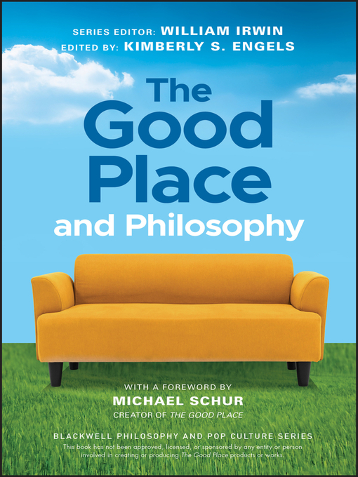 Title details for The Good Place and Philosophy by William Irwin - Available